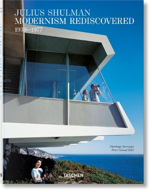 Cover Art for 9783836592550, Julius Shulman. Modernism Rediscovered by Pierluigi Serraino