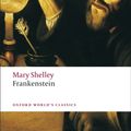 Cover Art for 9780199537167, Frankenstein: Or the Modern Prometheus by Mary Wollstonecraft Shelley