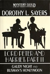 Cover Art for 9780739476505, Lord Peter and Harriet: Part II by Dorothy Sayers