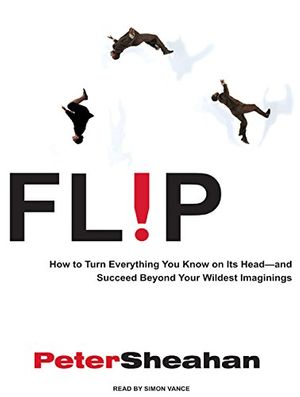 Cover Art for 9781400107186, Flip by Sheahan, Peter