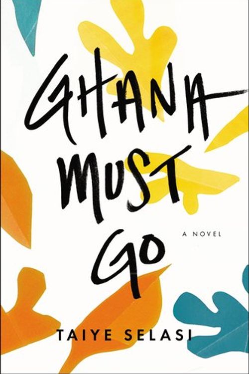 Cover Art for 9781594204494, Ghana Must Go by Taiye Selasi