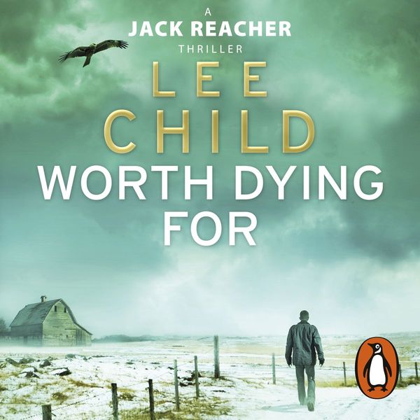 Cover Art for 9781409093749, Worth Dying For: (Jack Reacher 15) by Lee Child