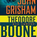 Cover Art for 9781101567753, Theodore Boone: Kid Lawyer by John Grisham