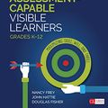 Cover Art for B079C18TQM, Developing Assessment-Capable Visible Learners, Grades K-12: Maximizing Skill, Will, and Thrill (Corwin Literacy) by Nancy Frey, John Hattie, Douglas Fisher