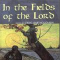 Cover Art for 9780953575787, "In the Fields of the Lord" by Craig Bartholomew