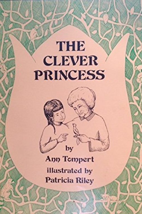 Cover Art for 9780914996132, The Clever Princess by Ann. Tompert