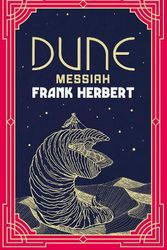 Cover Art for 9781399622912, Dune Messiah: The inspiration for the blockbuster film by Frank Herbert