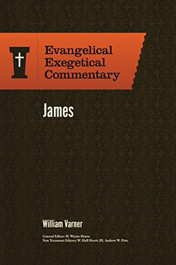Cover Art for 9781577995418, James - Evangelical Exegetical Commentary by William Varner