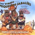 Cover Art for 9780873586610, Los Tres Pequenos Jabalies / The Three Little Javelinas by Luna Rising Editors