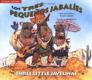 Cover Art for 9780873586610, Los Tres Pequenos Jabalies / The Three Little Javelinas by Luna Rising Editors