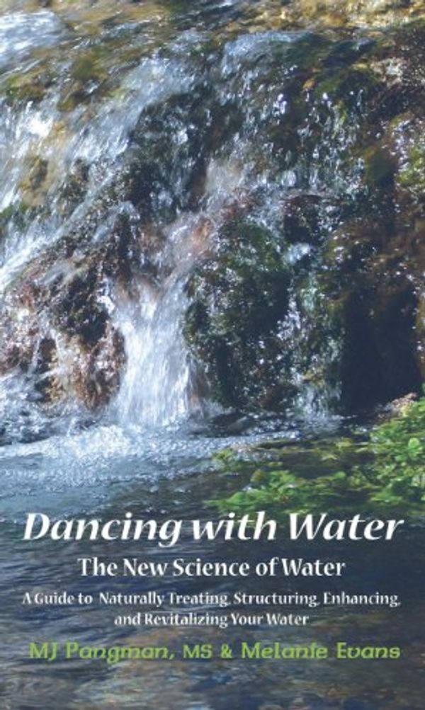 Cover Art for 9780975272626, Dancing with Water by MJ Pangman