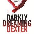 Cover Art for 9780752866765, Darkly Dreaming Dexter by Jeff Lindsay