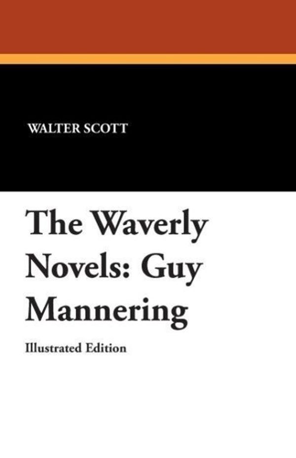 Cover Art for 9781434496850, The Waverly Novels by Walter Scott