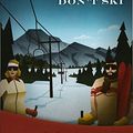 Cover Art for 9781631941276, Dead Men Don't Ski by Patricia Moyes