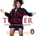 Cover Art for 9781473561472, My Love Story by Tina Turner