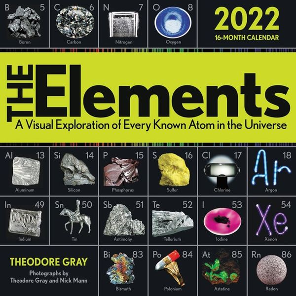 Cover Art for 9780762475865, The Elements 2022 Wall Calendar by Theodore Gray