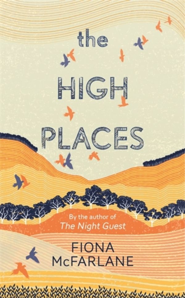 Cover Art for 9781444776713, The High Places by Fiona McFarlane