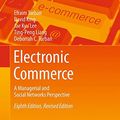 Cover Art for 9783319362700, Electronic Commerce: A Managerial and Social Networks Perspective (8th Edition, Revised) by Efraim Turban
