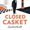 Cover Art for 9780008134099, Closed CasketThe New Hercule Poirot Mystery by Sophie Hannah