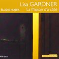 Cover Art for 9782878626469, La maison d'à côté (1CD audio MP3) by Lisa Gardner, Elodie Huber