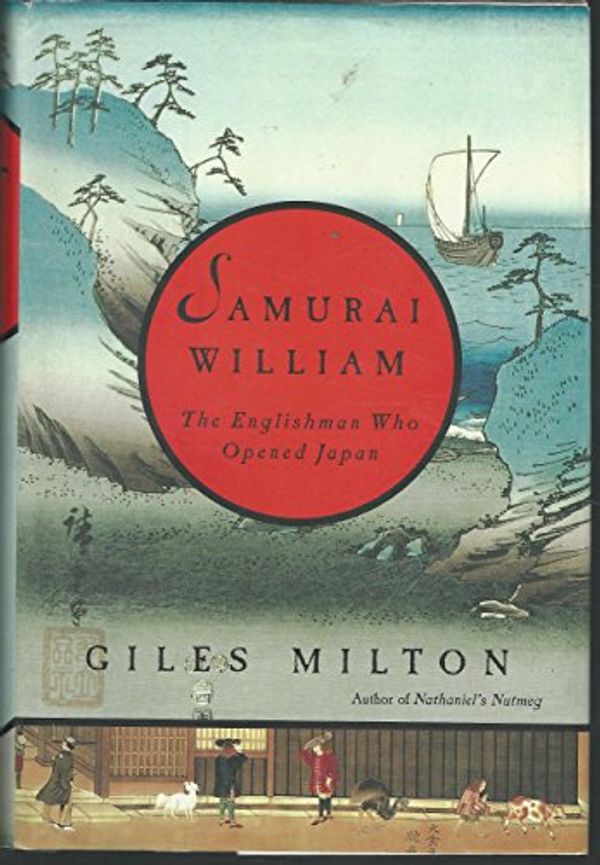Cover Art for 9780374253851, Samurai William by Giles Milton