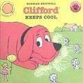 Cover Art for 9780606166263, Clifford Keeps Cool by Norman Bridwell