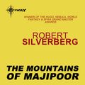 Cover Art for 9780575106567, The Mountains of Majipoor by Robert Silverberg