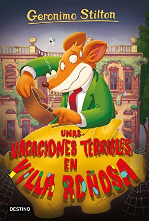Cover Art for B07RXZKNW5, Unas vacaciones terribles en Villa Roñosa (Geronimo Stilton nº 76) (Spanish Edition) by Gerónimo Stilton