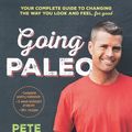 Cover Art for 9781743533048, Going Paleo by Pete Evans