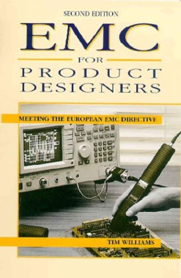 Cover Art for 9780750624664, EMC for Product Designers by Williams, Tim