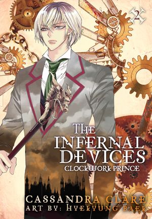 Cover Art for 9780356502694, Clockwork Prince: The Mortal Instruments Prequel: Volume 2 of The Infernal Devices Manga by Cassandra Clare