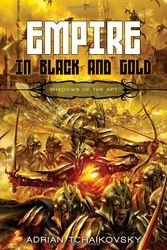Cover Art for 9781616141929, Empire in Black and Gold by Adrian Tchaikovsky