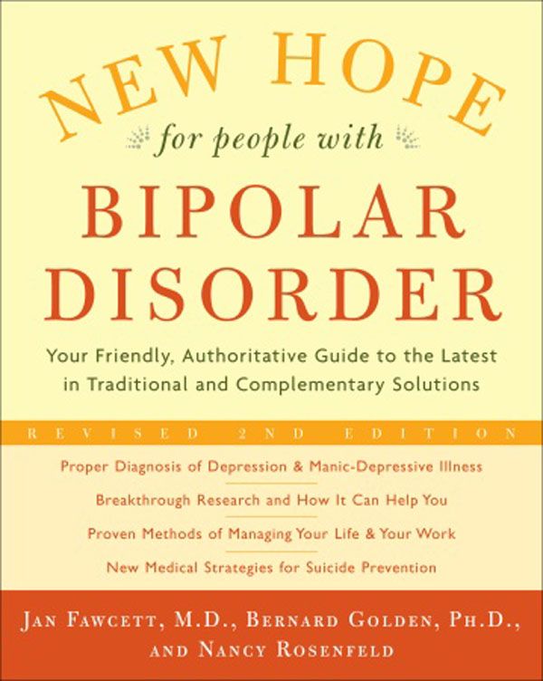 Cover Art for 9780307353009, New Hope For People With Bipolar Disorder Revised 2nd Edition by Jan Fawcett And Bernard Golden And Nancy Rosenfeld