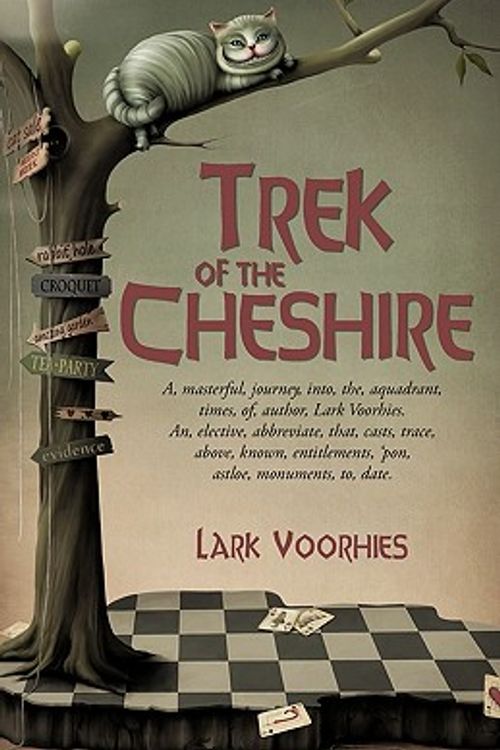 Cover Art for 9781462025985, Trek of the Cheshire by Lark Voorhies