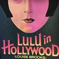Cover Art for 9780394721798, Lulu in Hollywood by Louise Brooks