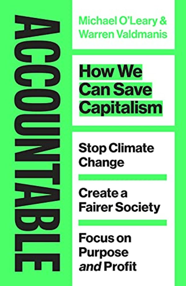 Cover Art for B08574XJJY, Accountable: How we Can Save Capitalism by Warren Valdmanis, O'Leary, Michael