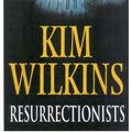 Cover Art for 9780732267971, The Resurrectionists by Kim Wilkins