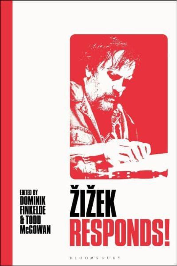 Cover Art for 9781350328921, Žižek Responds! by Todd McGowan, Dominik Finkelde