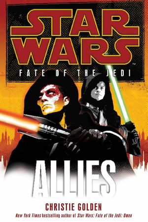 Cover Art for 9781446441251, Star Wars: Fate of the Jedi - Allies by Christie Golden