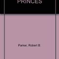 Cover Art for 9780670820047, Pale Kings and Princes by Robert Parker