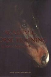 Cover Art for 9780958109819, Academic Horse Training - Book by Australian Equine Behaviour Centre