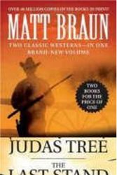 Cover Art for 9780312946050, Judas Tree: AND "The Last Stand" by Matt Braun