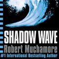 Cover Art for 9781444910551, CHERUB: Shadow Wave: Book 12 by Robert Muchamore