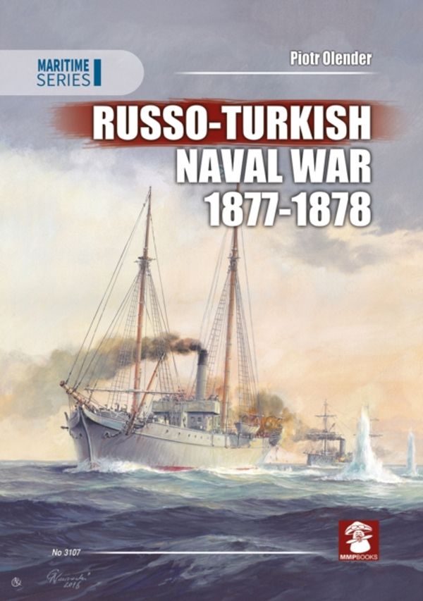 Cover Art for 9788365281364, Russo-Turkish Naval War 1877-1878Maritime by Piotr Olender