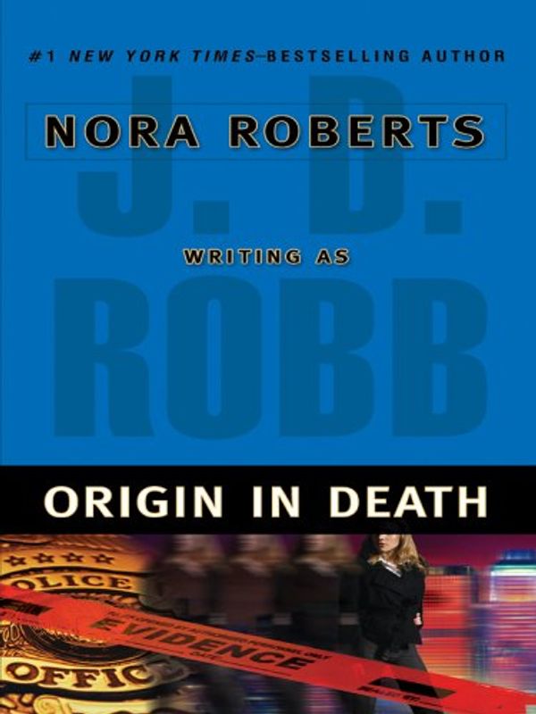 Cover Art for 9780786273829, Origin in Death by J. D. Robb