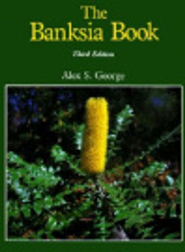 Cover Art for 9780864178183, The Banksia Book by A. S. George