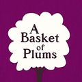 Cover Art for 9781511343930, A Basket of Plums: Traditions of Thich Nhat Hanh by Thich Nhat Hanh