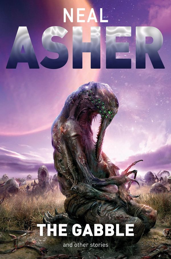 Cover Art for 9780230714571, The Gabble - and Other Stories by Neal Asher