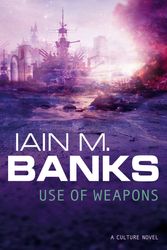 Cover Art for 9781857231359, Use Of Weapons by Iain M. Banks