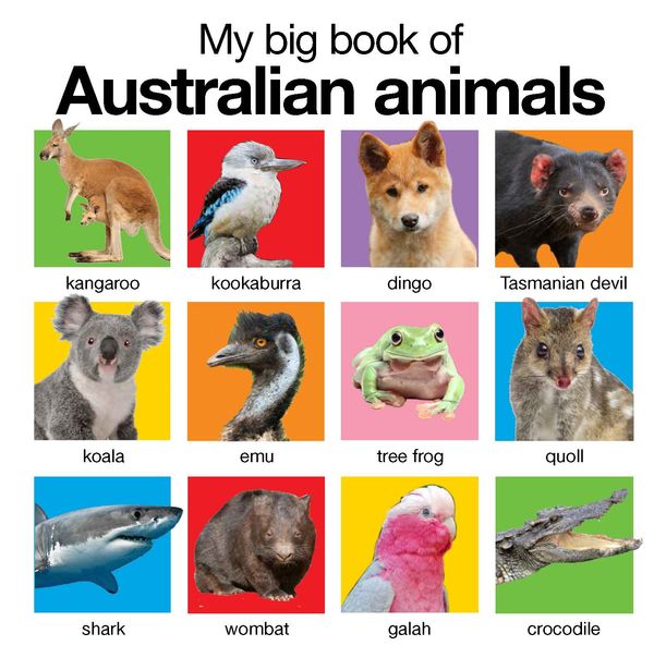 Cover Art for 9781783415618, My Big Book of Australian Animals by Roger Priddy